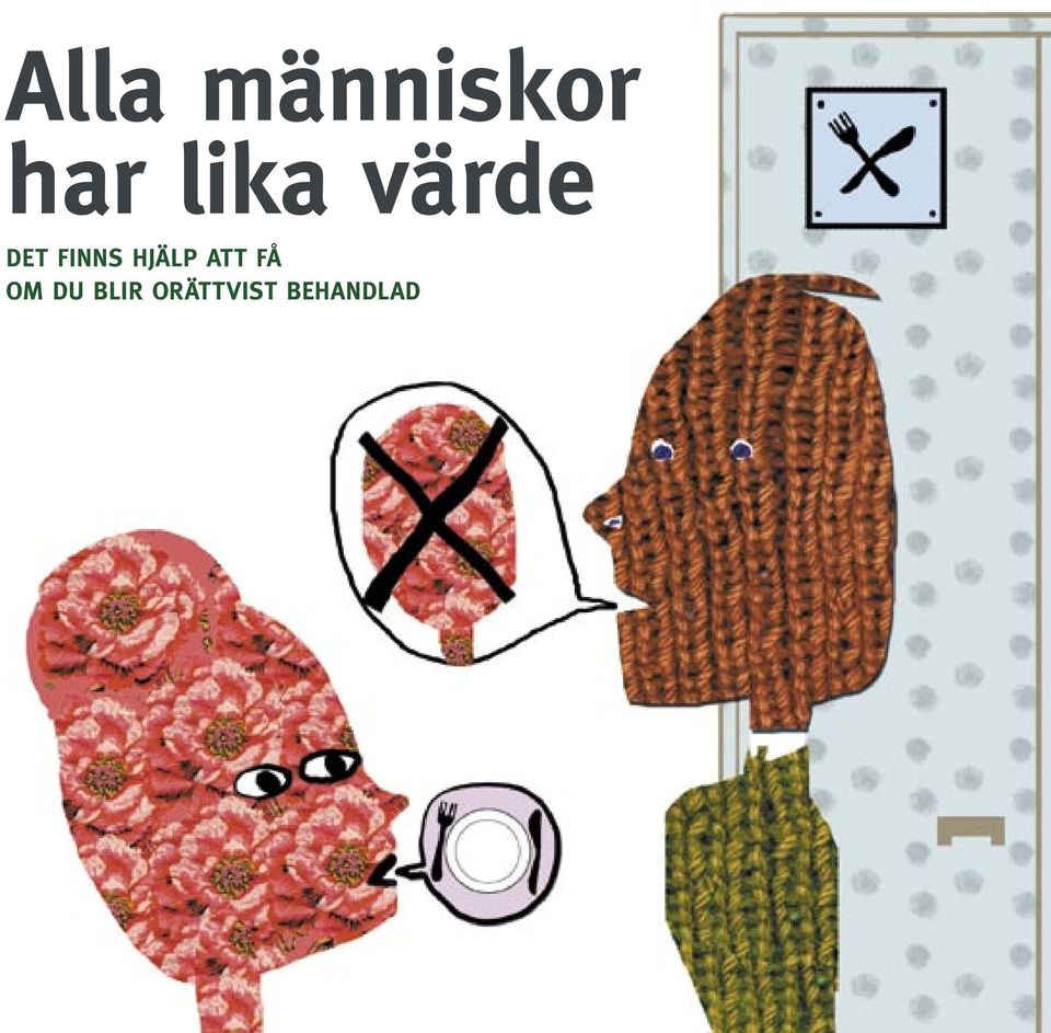 HJÄLP ATT FÅ OM DU