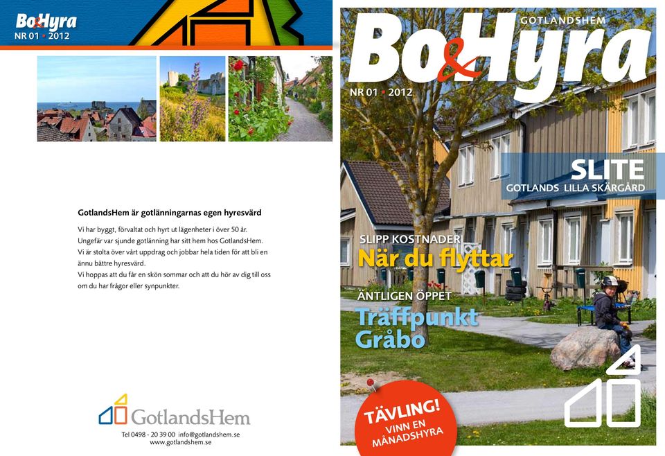 När du flyttar. Träffpunkt Gråbo. Nr GotlandsHem är gotlänningarnas egen  hyresvärd - PDF Free Download