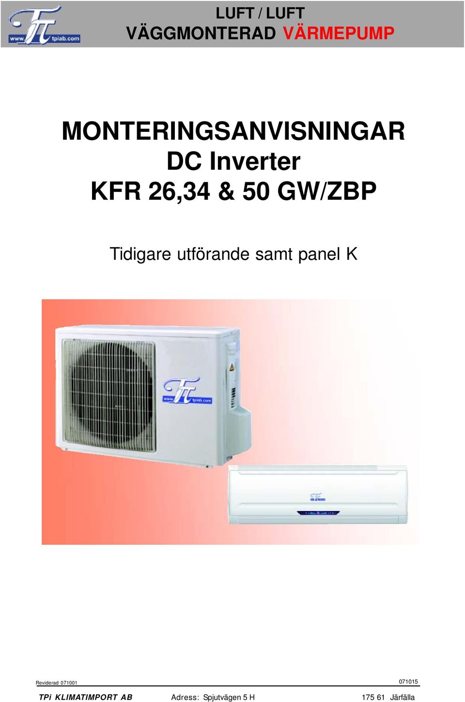 GW/ZBP Tidigare utförande