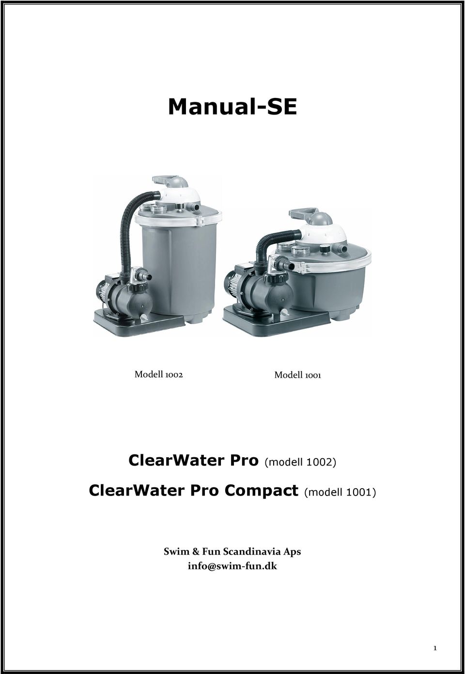 ClearWater Pro Compact (modell 1001)