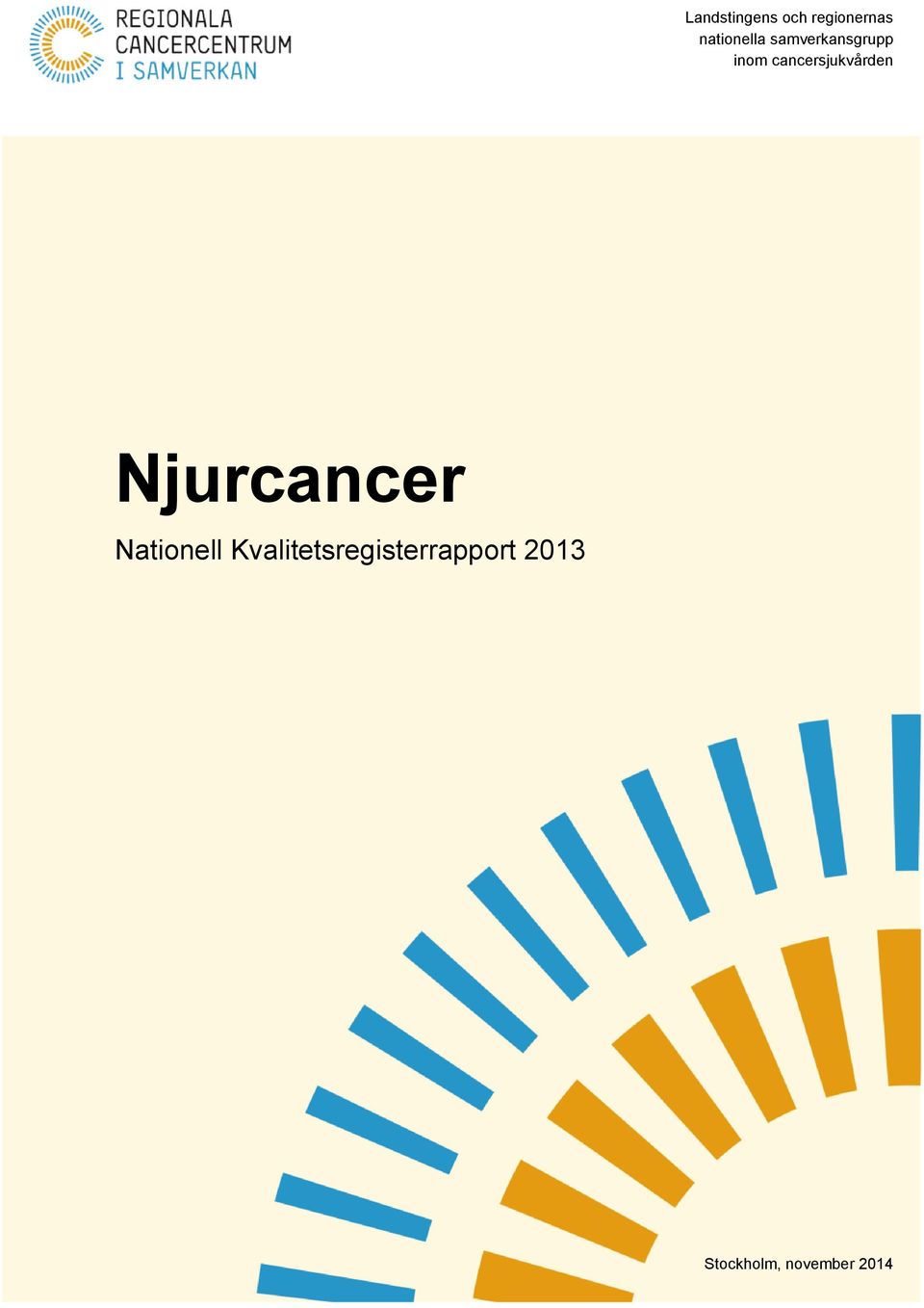 cancersjukvården Njurcancer Nationell