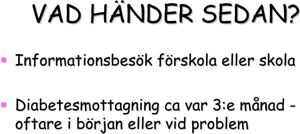 eller skola Diabetesmottagning ca