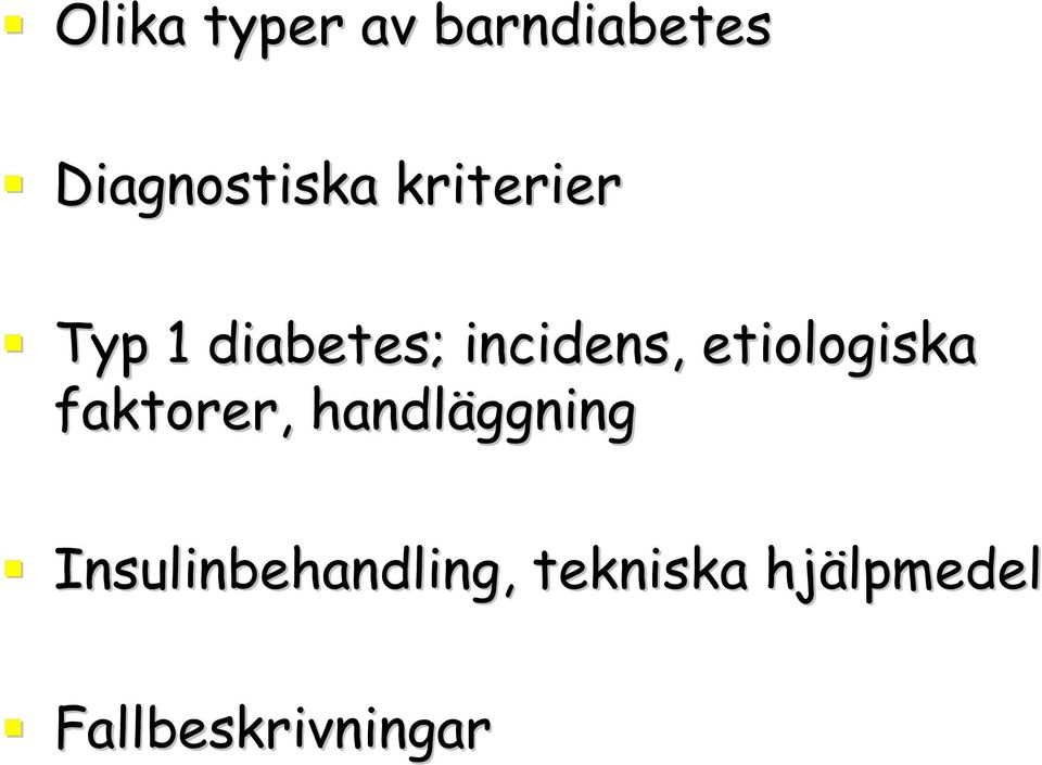 etiologiska faktorer, handläggning