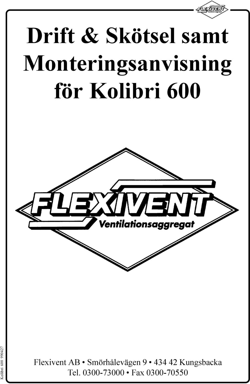 Kolibri 600 990427 Flexivent AB