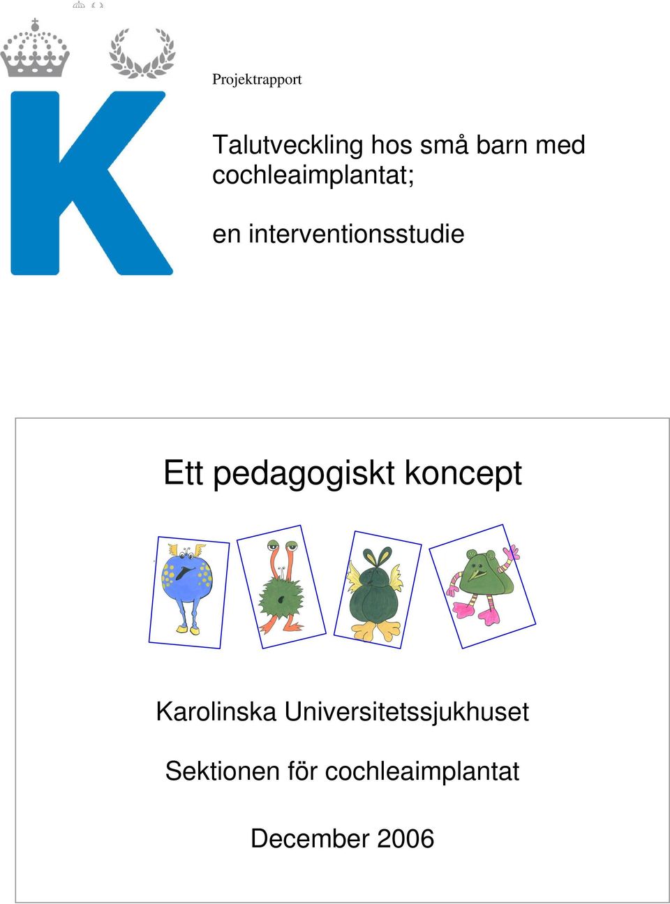 pedagogiskt koncept Karolinska