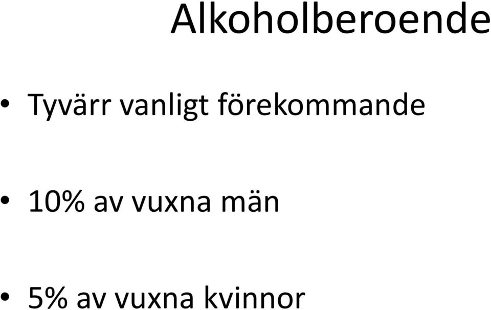 förekommande 10% av