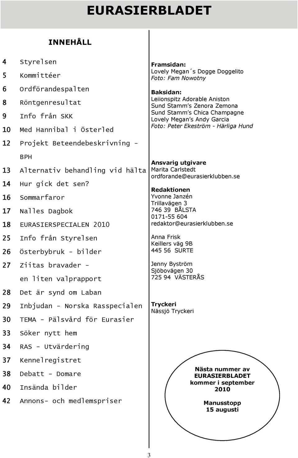 behandling vid hälta 14 Hur gick det sen?