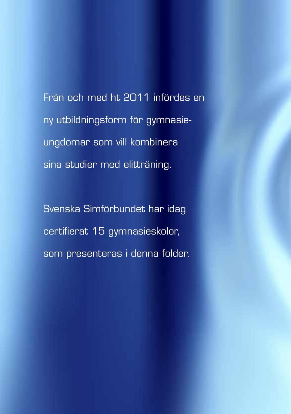 med elitträning.