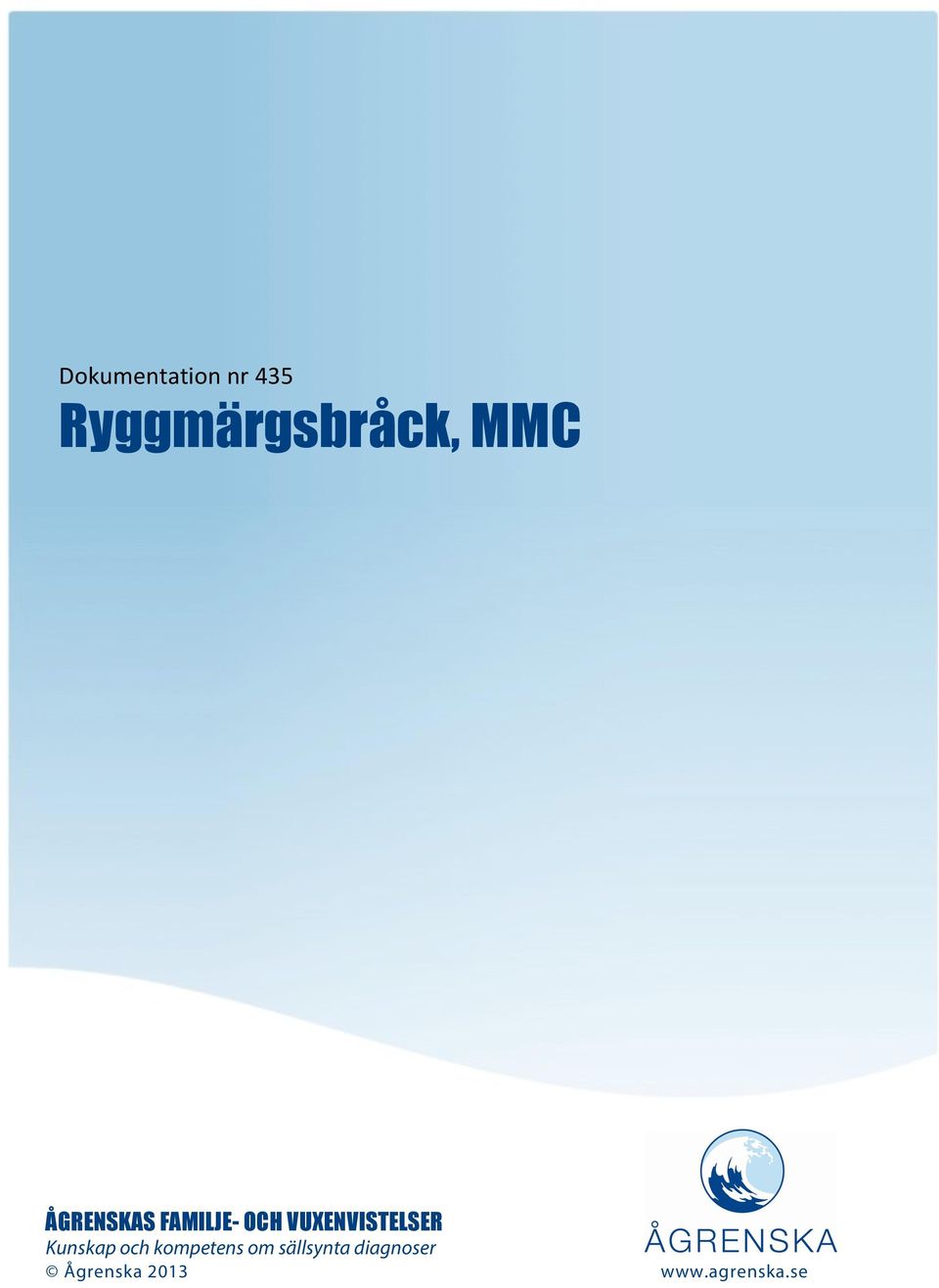 VUXENVISTELSER Kunskap och kompetens