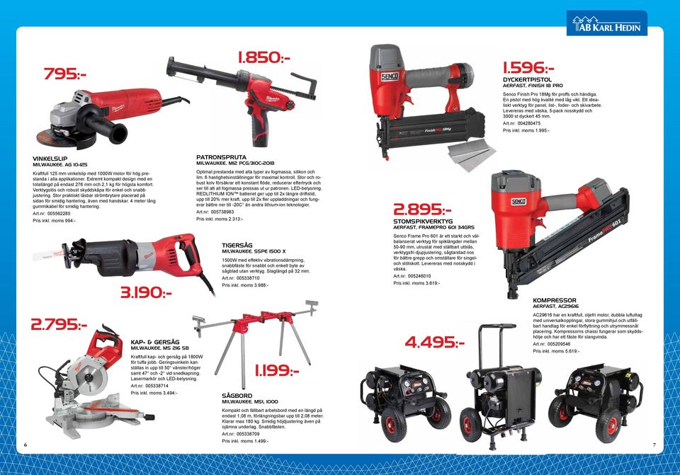 995:- vinkelslip milwaukee, ag 10-125 Kraftfull 125 mm vinkelslip med 1000W motor för hög prestanda i alla applikationer.