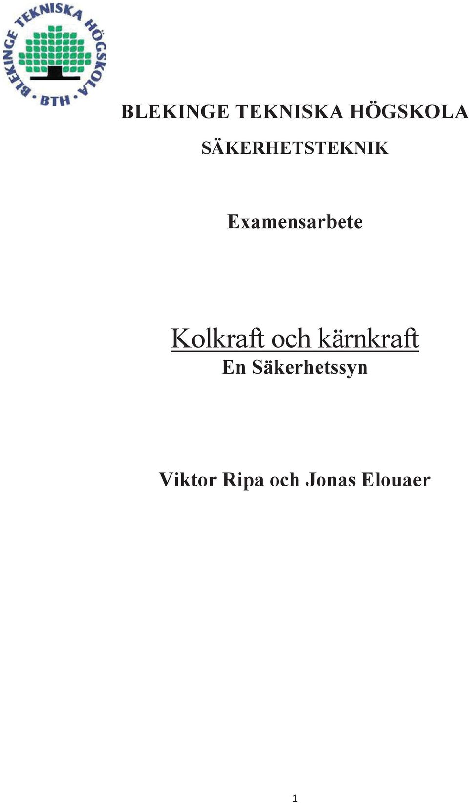 Kolkraft och kärnkraft En