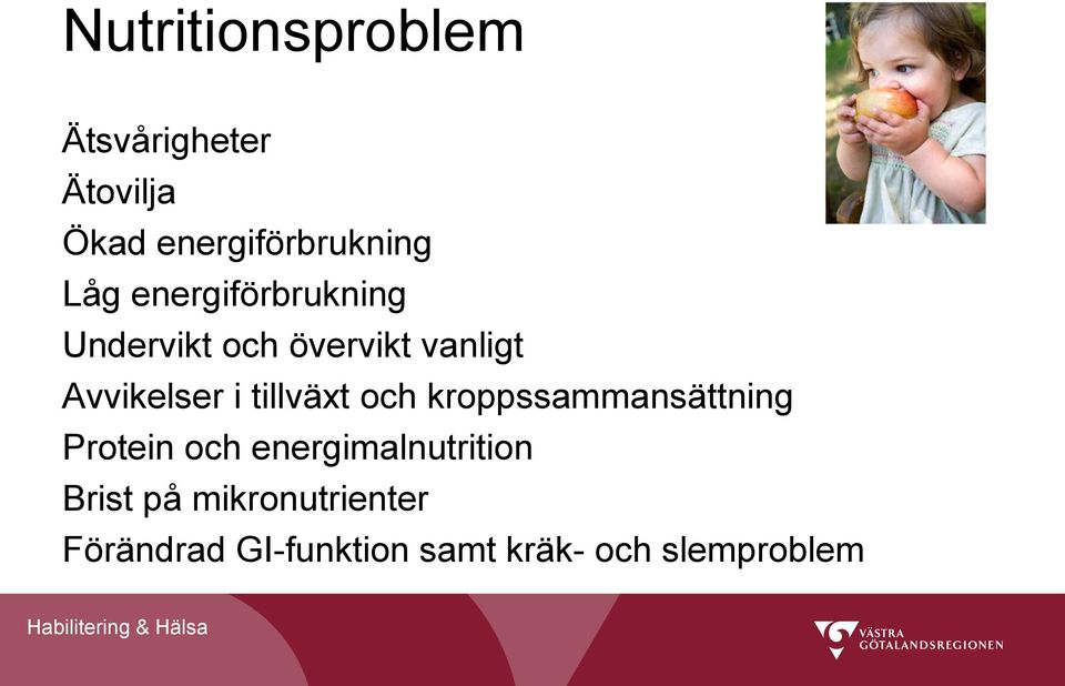 tillväxt och kroppssammansättning Protein och energimalnutrition