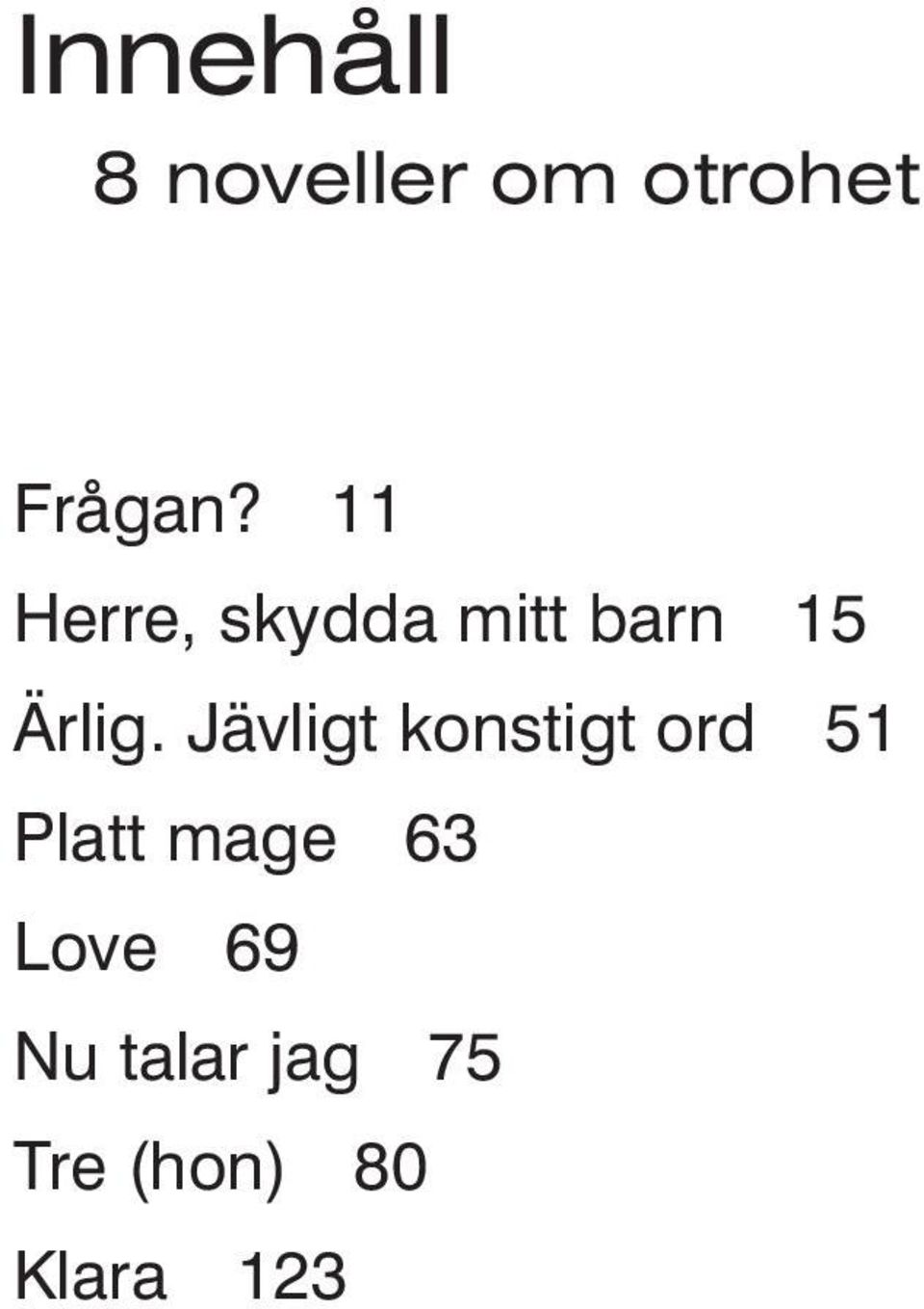 Jävligt konstigt ord 51 Platt mage 63