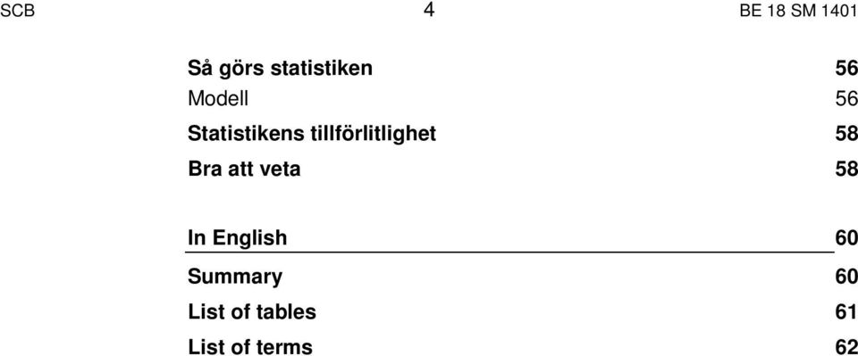 tillförlitlighet 58 Bra att veta 58 In