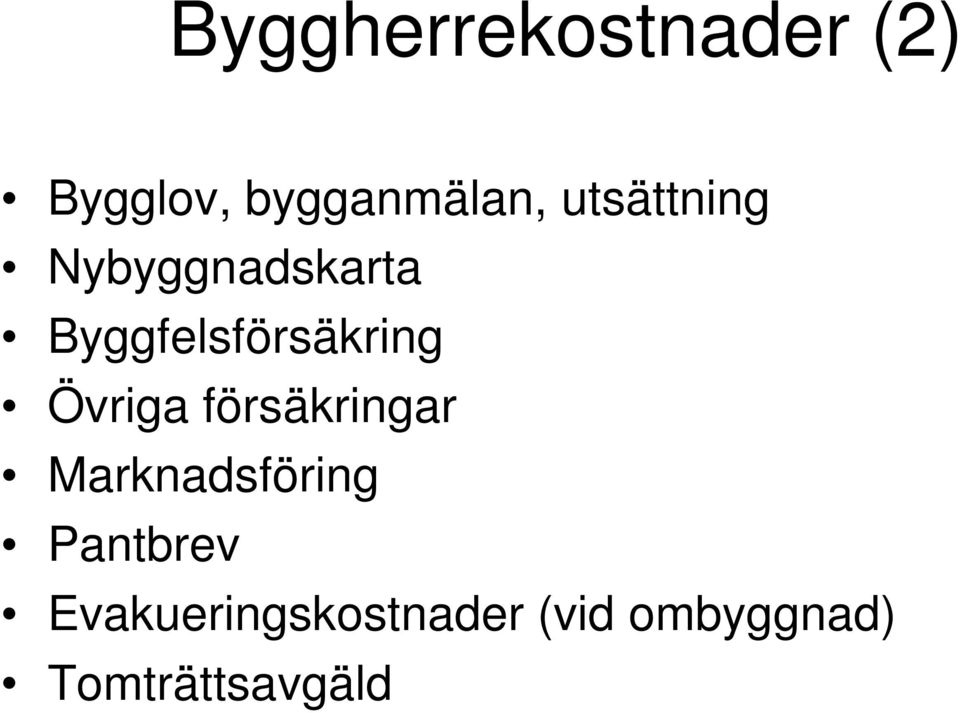 Övriga försäkringar Marknadsföring Pantbrev