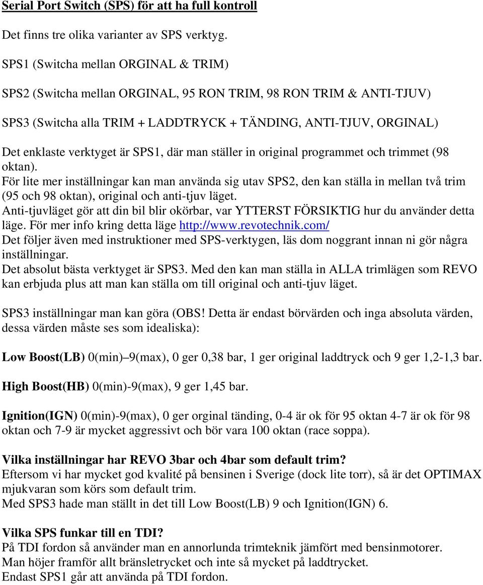 SPS1, där man ställer in original programmet och trimmet (98 oktan).