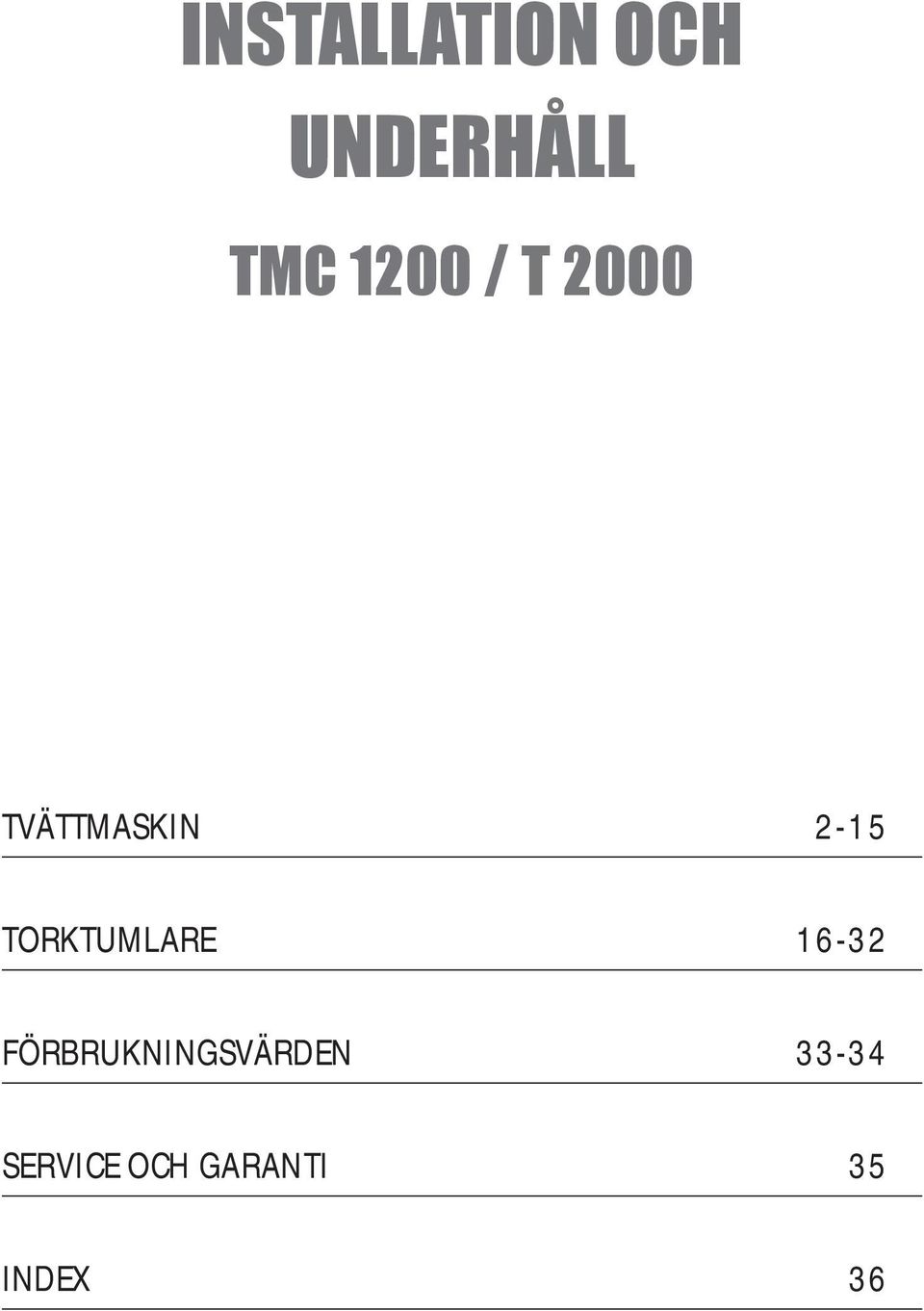 16-32 FÖRBRUKNINGSVÄRDEN 33-34