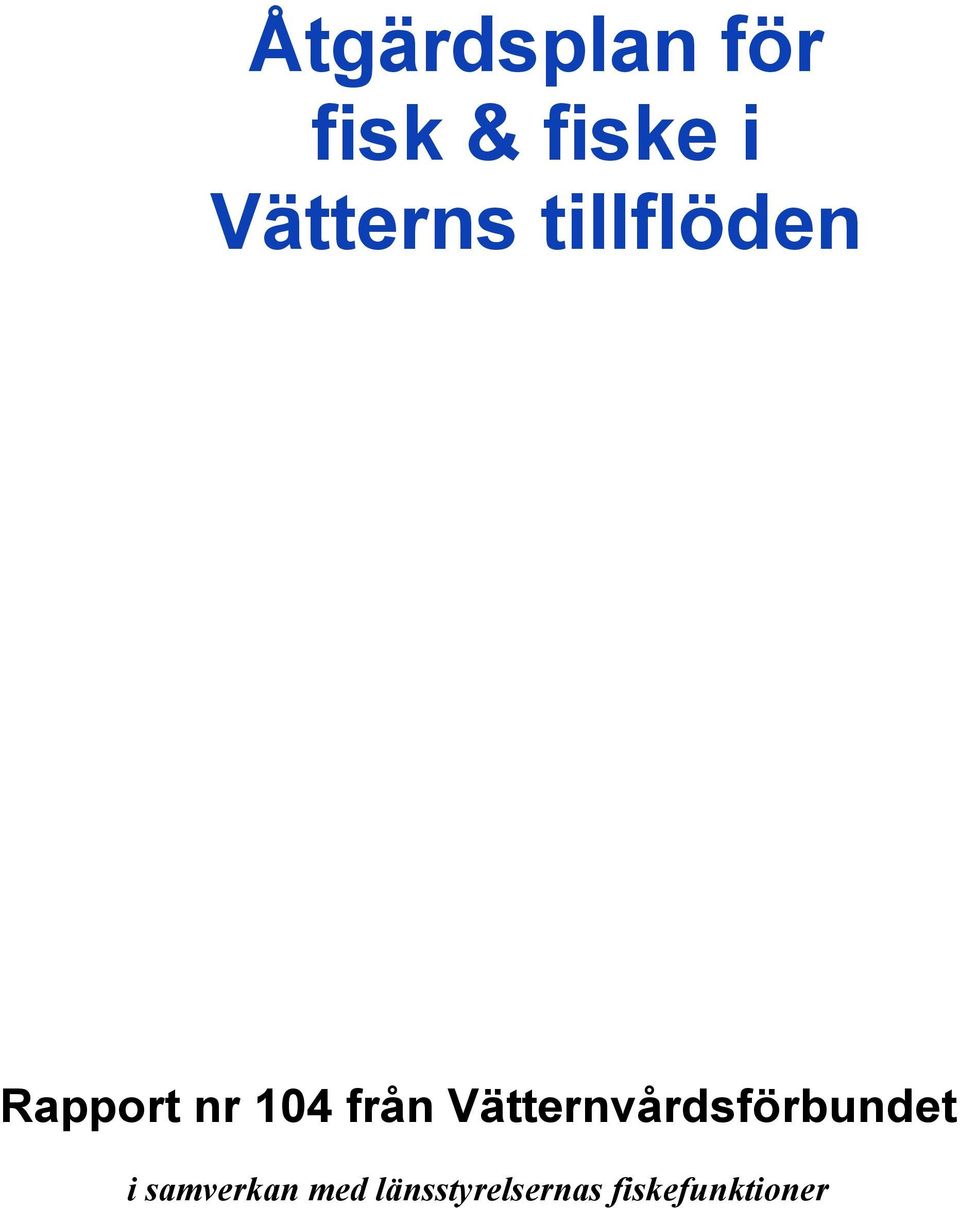från Vätternvårdsförbundet i