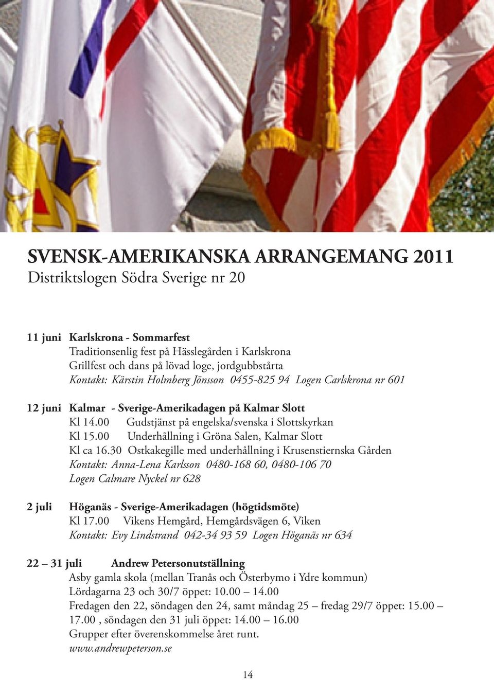 00 Underhållning i Gröna Salen, Kalmar Slott Kl ca 16.