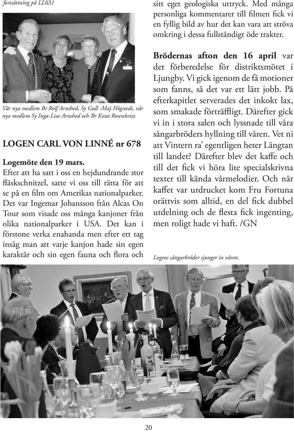 Det var Ingemar Johansson från Alcas On Tour som visade oss många kanjoner från olika nationalparker i USA.
