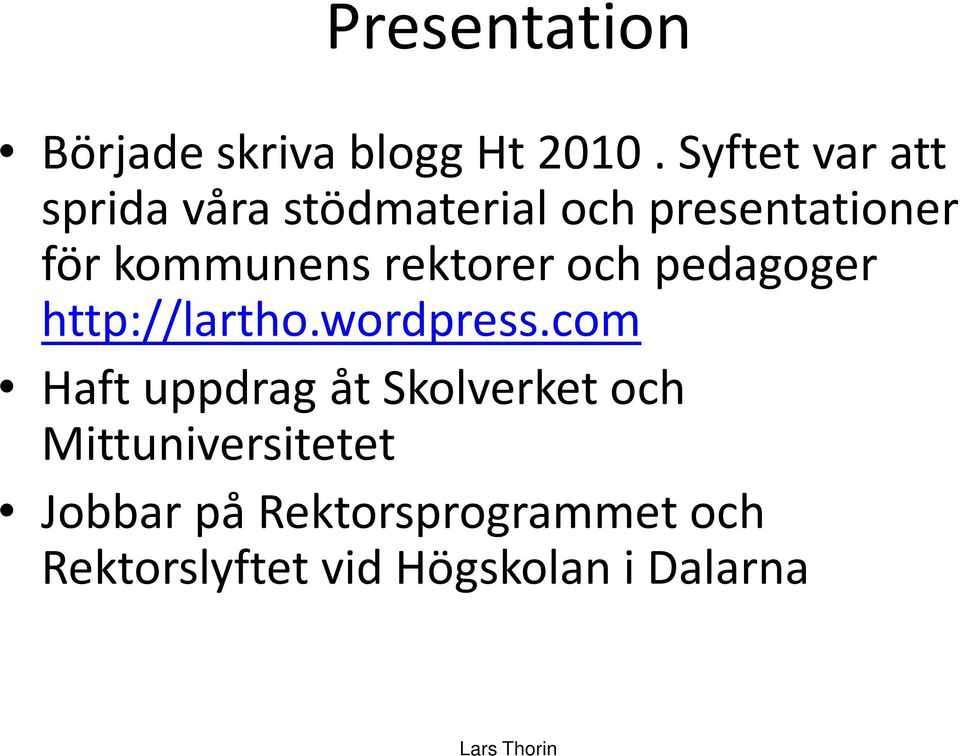 rektorer och pedagoger http://lartho.wordpress.