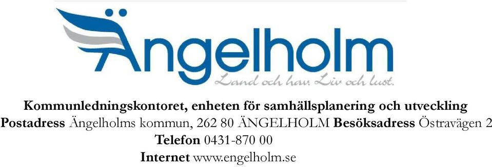 Ängelholms kommun, 262 80 ÄNGELHOLM