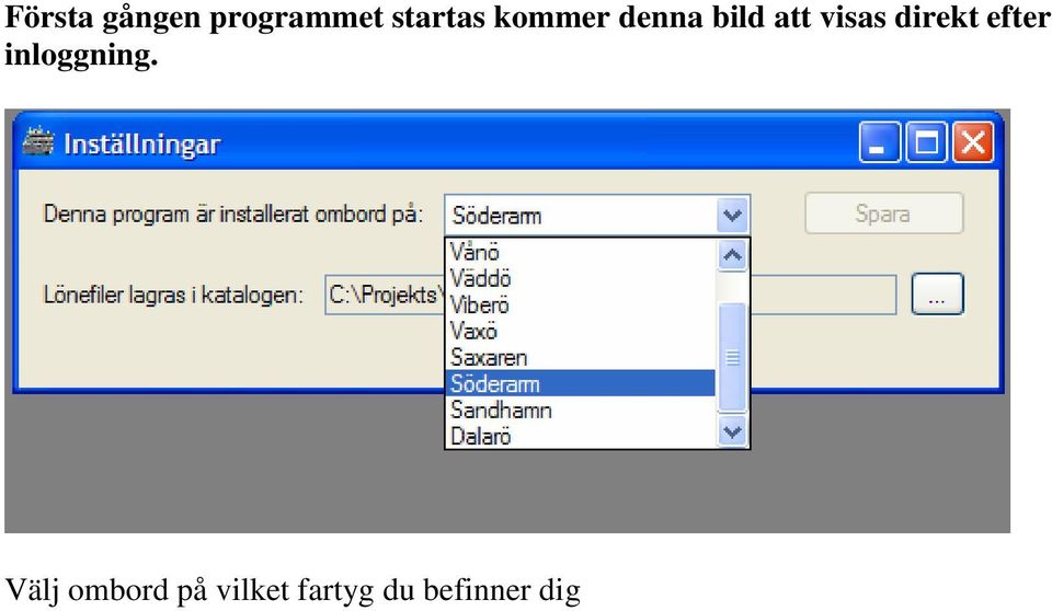 direkt efter inloggning.