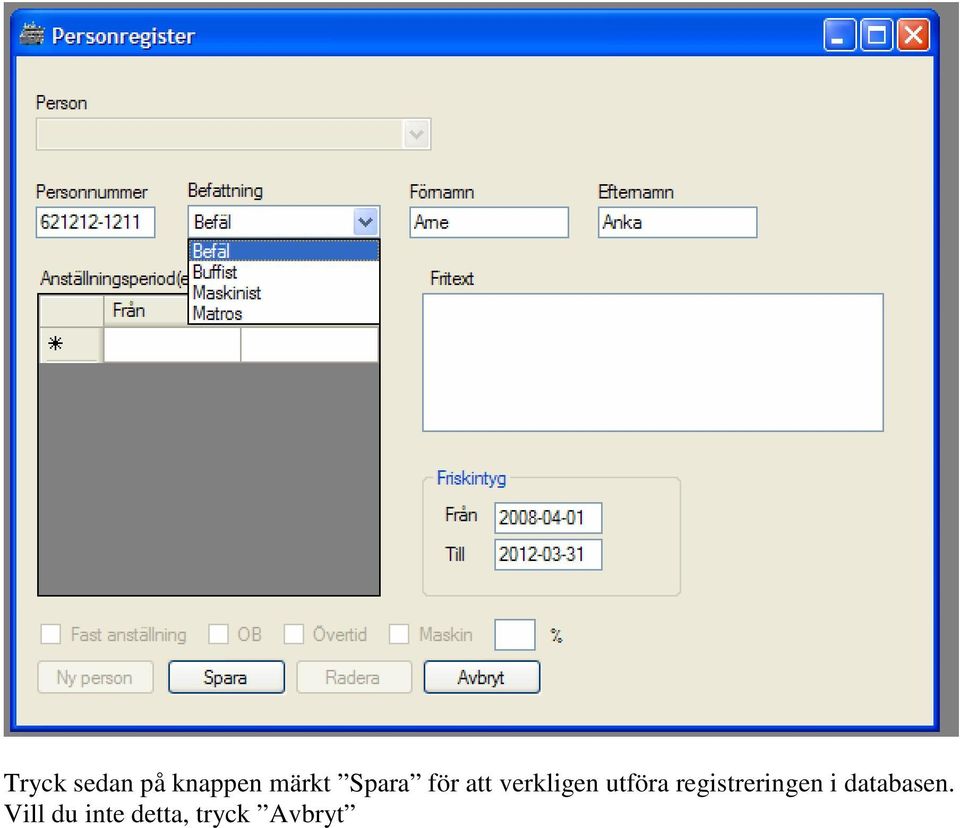 utföra registreringen i