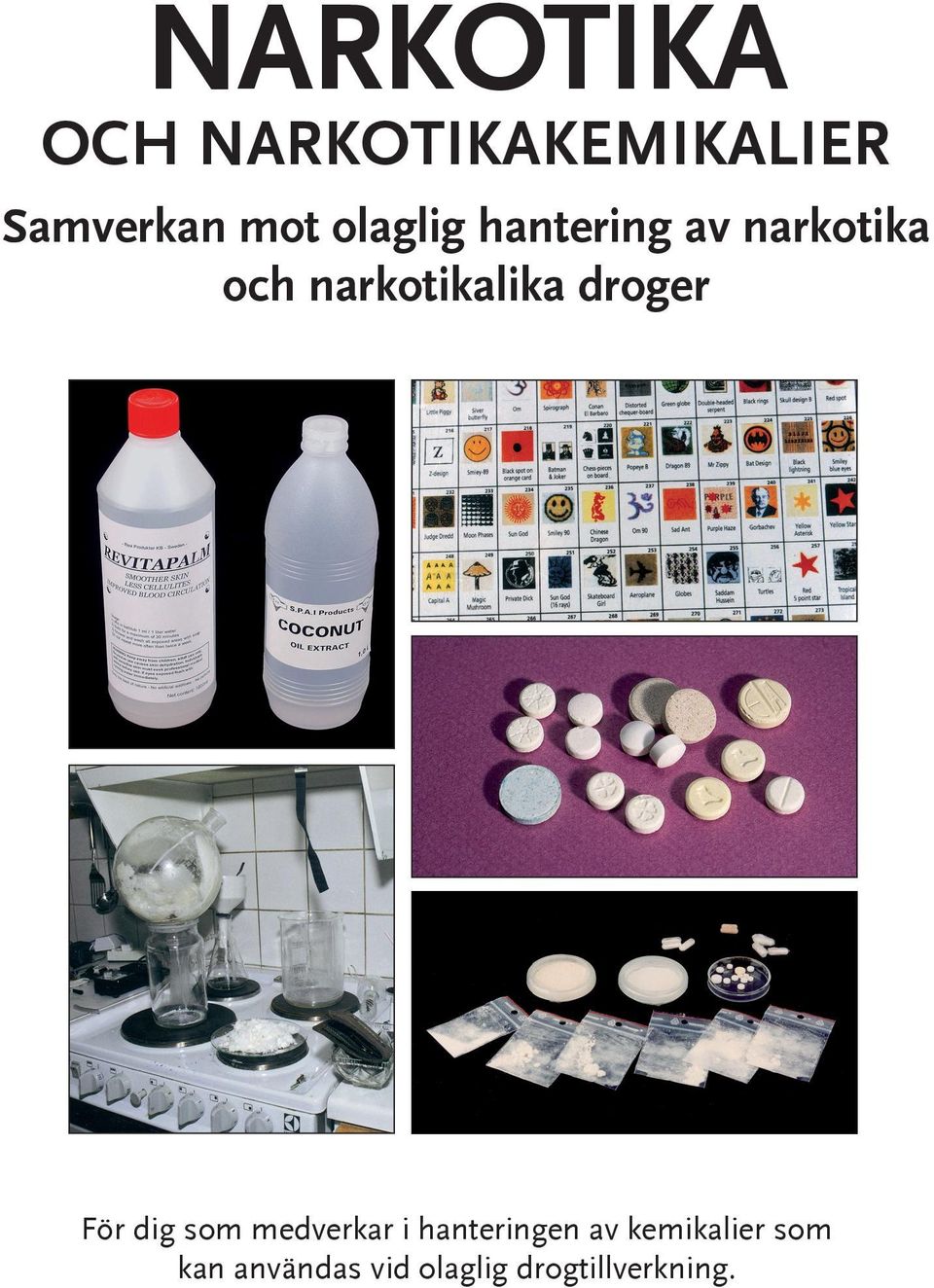droger För dig som medverkar i hanteringen av