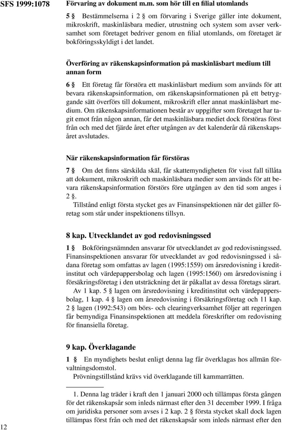 bedriver genom en filial utomlands, om företaget är bokföringsskyldigt i det landet.