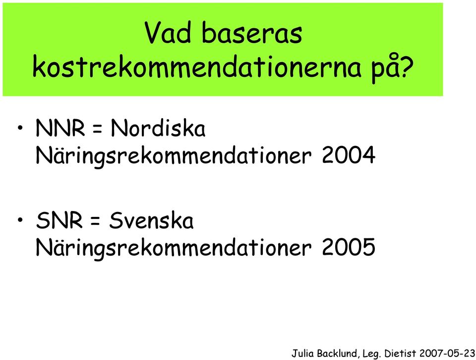 NNR = Nordiska