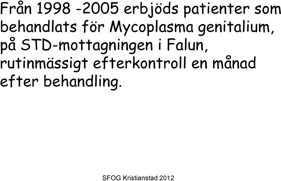 på STD-mottagningen i Falun,