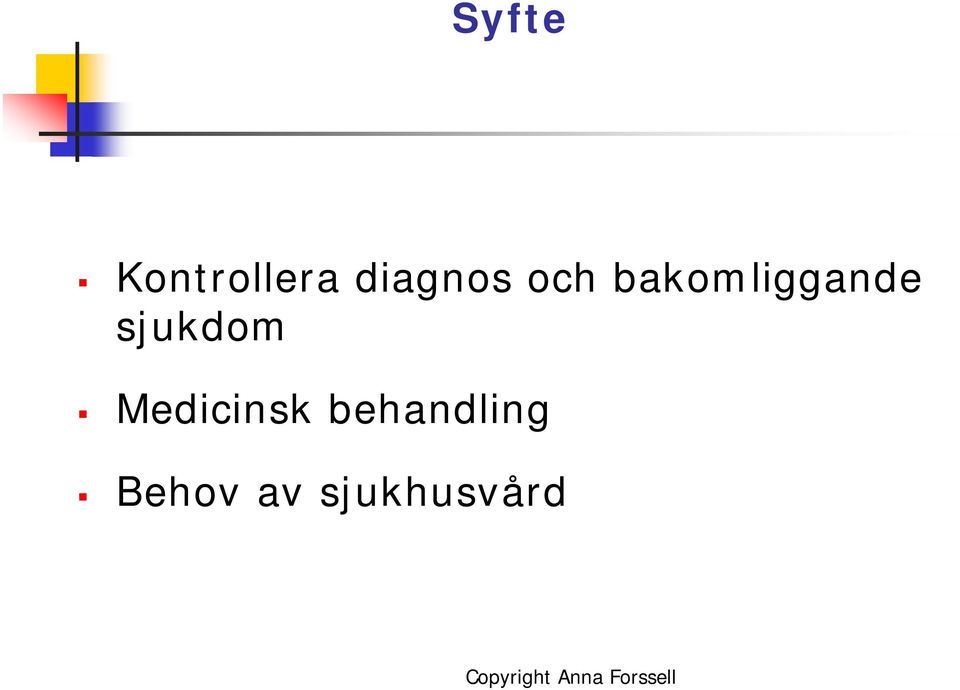 bakomliggande sjukdom