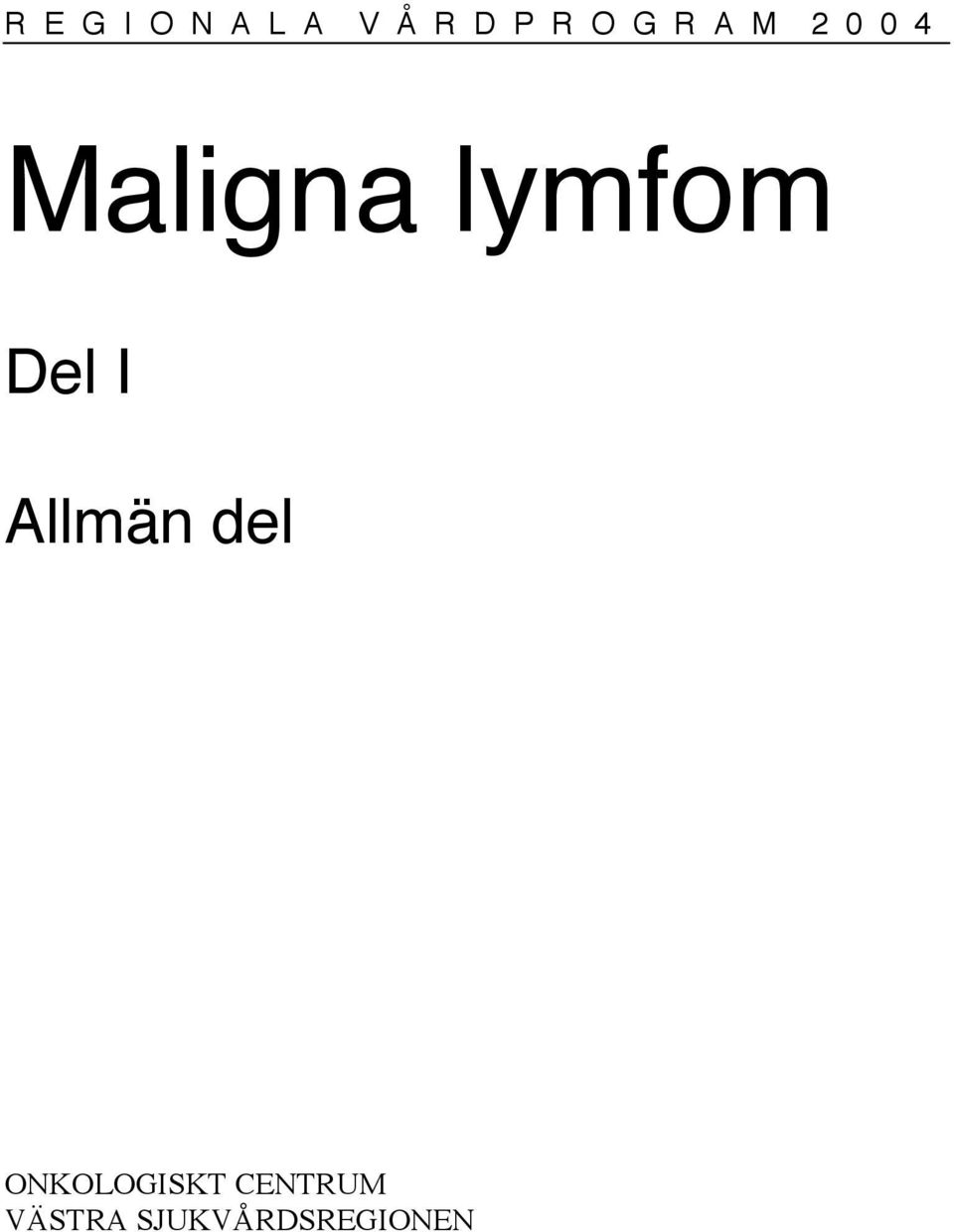 lymfom Del I Allmän del