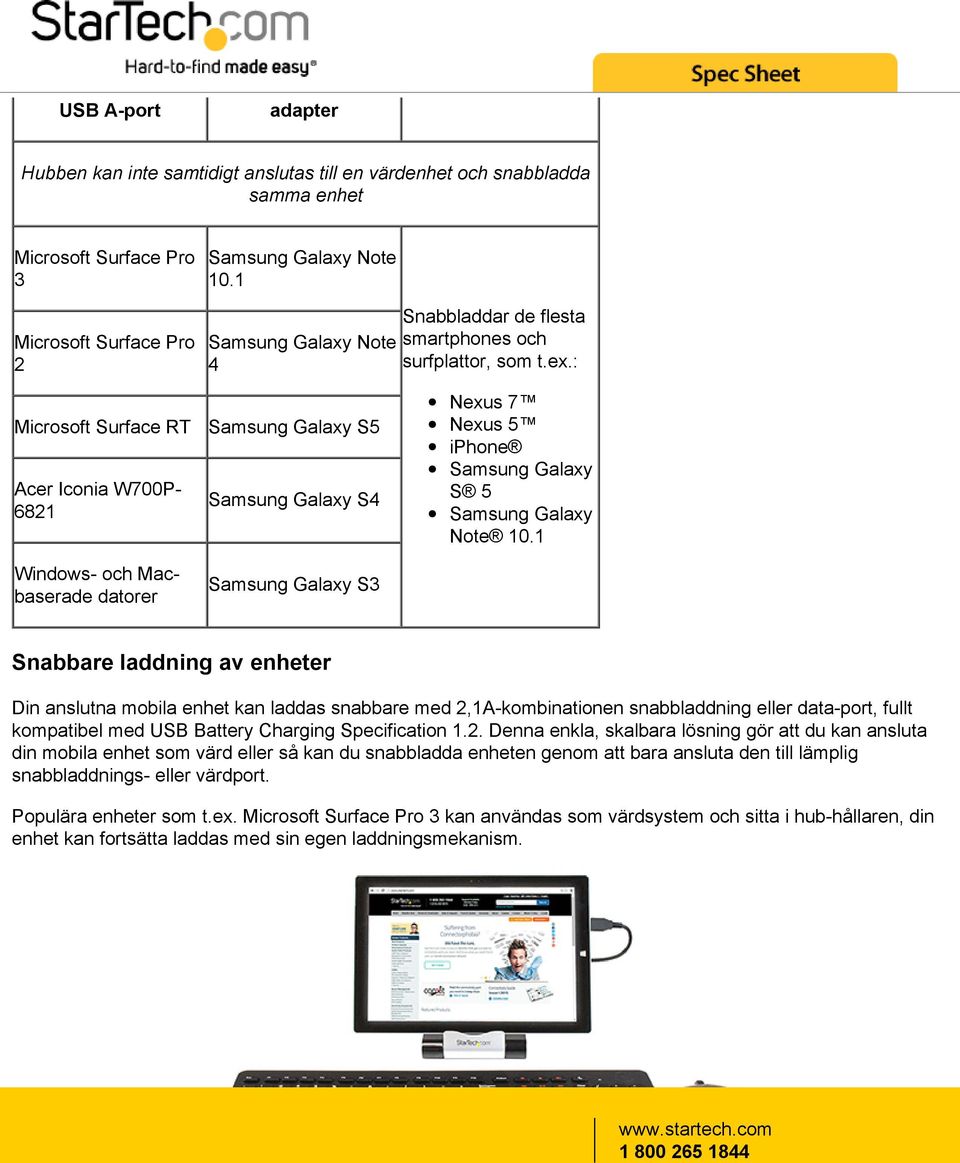 : Microsoft Surface RT Acer Iconia W700P- 6821 Windows- och Macbaserade datorer Samsung Galaxy S5 Samsung Galaxy S4 Samsung Galaxy S3 Nexus 7 Nexus 5 iphone Samsung Galaxy S 5 Samsung Galaxy Note 10.