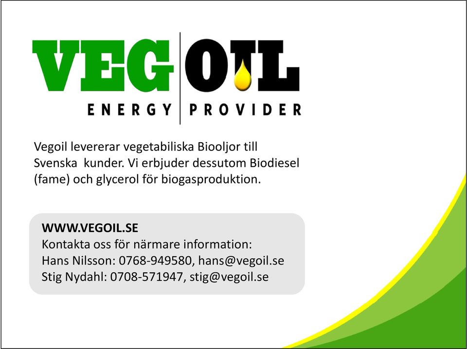 biogasproduktion. WWW.VEGOIL.