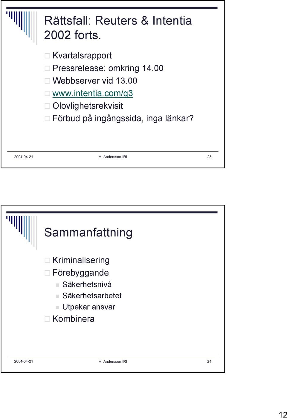 com/q3 Olovlighetsrekvisit Förbud på ingångssida, inga länkar? H.