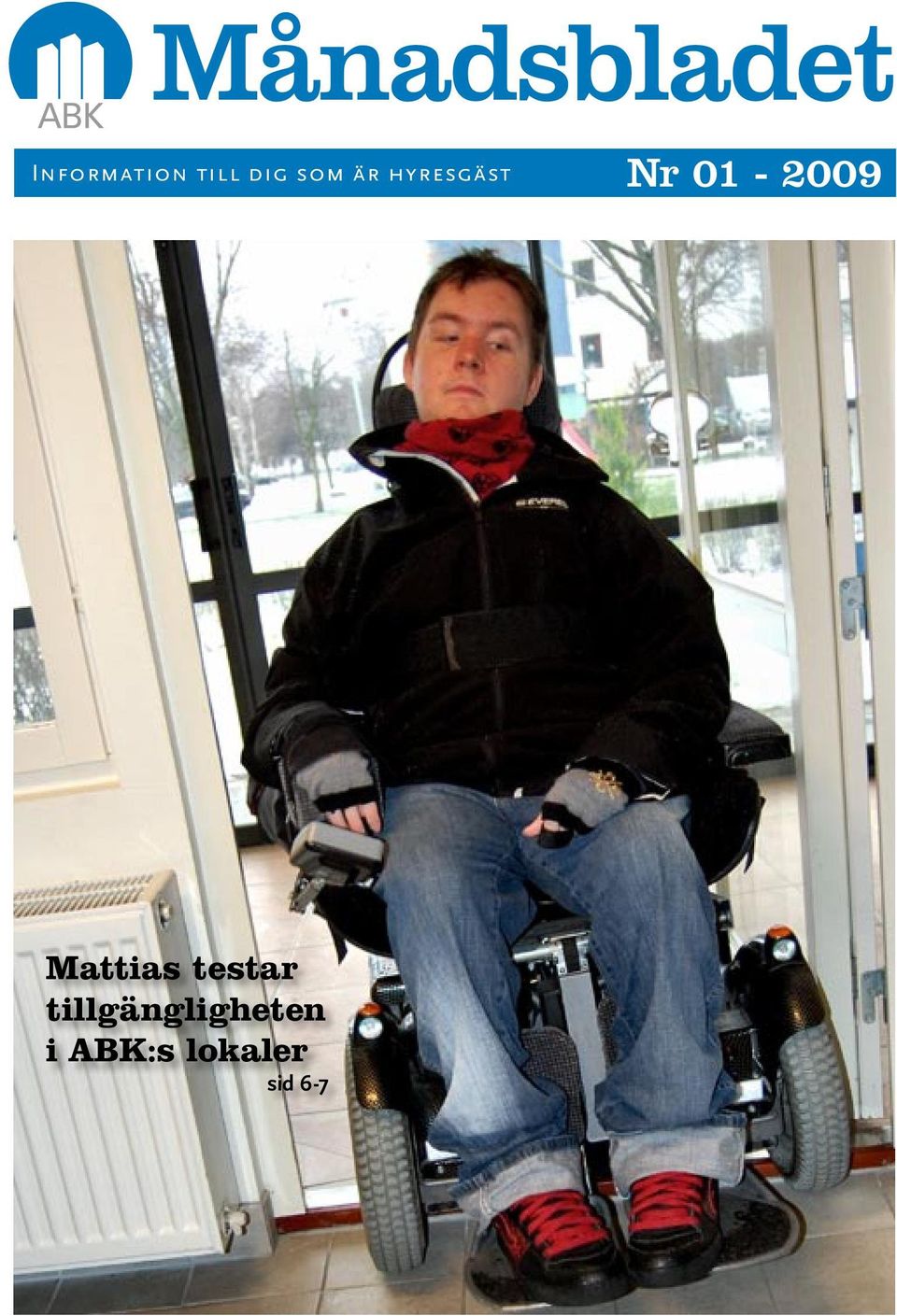 Mattias testar tillgängligheten
