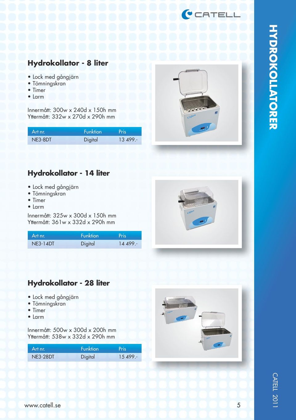 - HYDROKOLLATORER Hydrokollator - 14 liter Lock med gångjärn Timer Larm Innermått: 325w x 300d x 150h mm