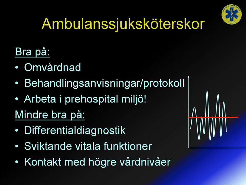 prehospital miljö!