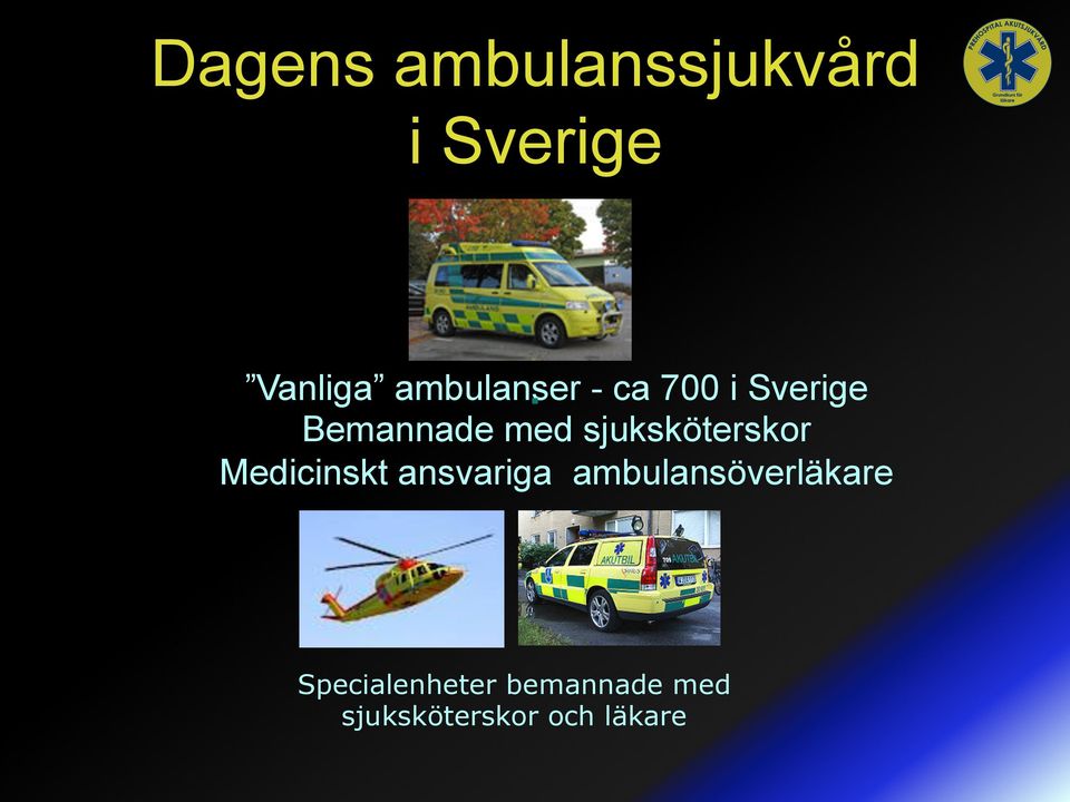 sjuksköterskor Medicinskt ansvariga