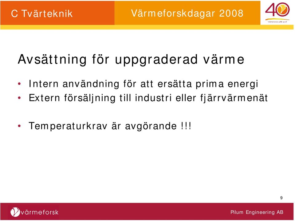 Extern försäljning till industri eller