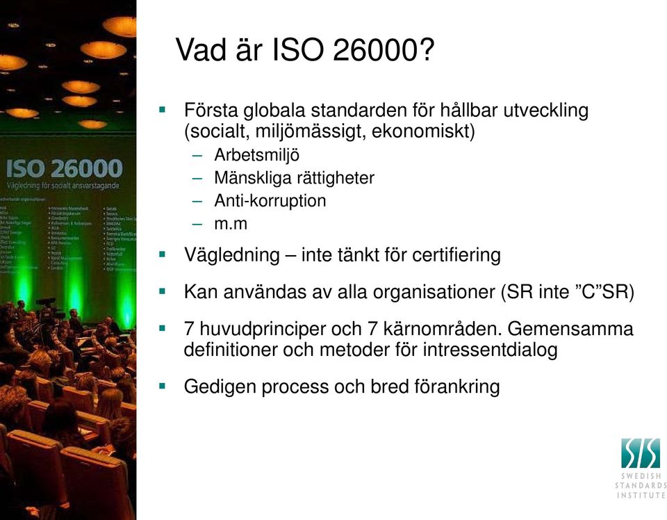 Arbetsmiljö Mänskliga rättigheter Anti-korruption m.