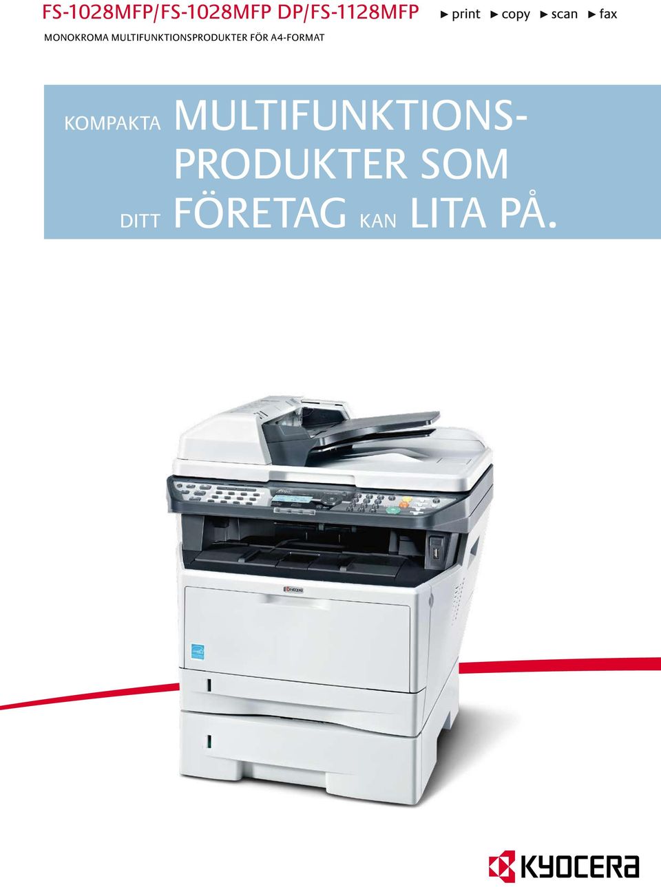 FÖR A4-FORMAT Kompakta