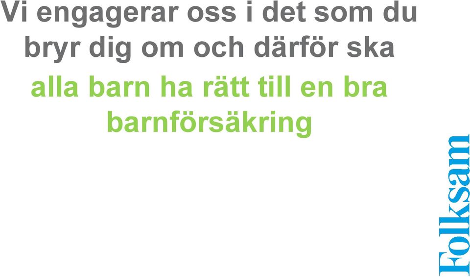 därför ska alla barn ha