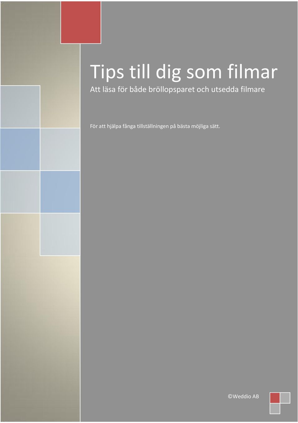 utsedda filmare För att hjälpa