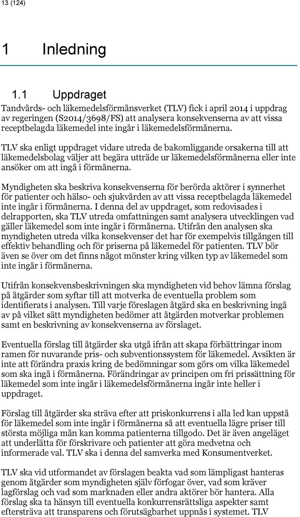 läkemedelsförmånerna.