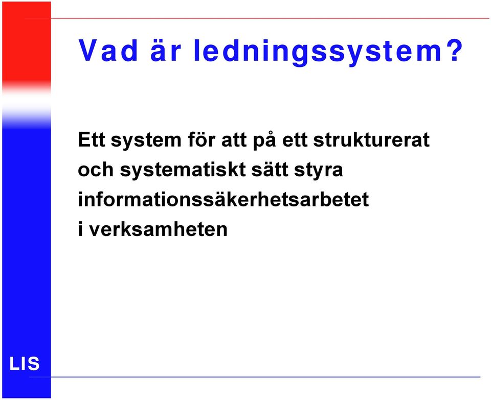 strukturerat och systematiskt