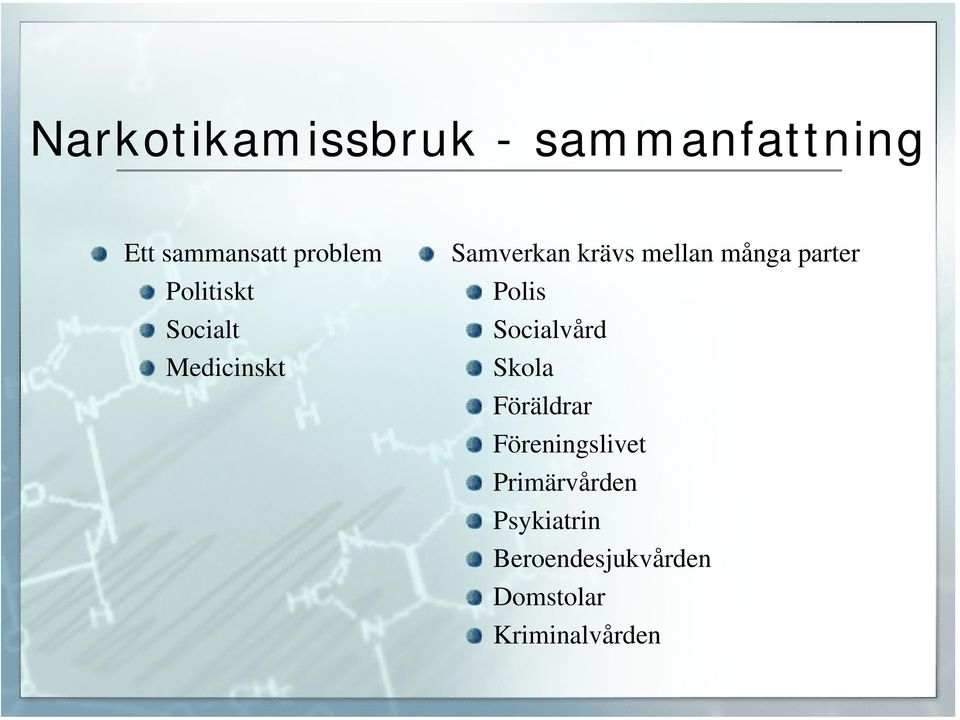 parter Polis Socialvård Skola Föräldrar Föreningslivet