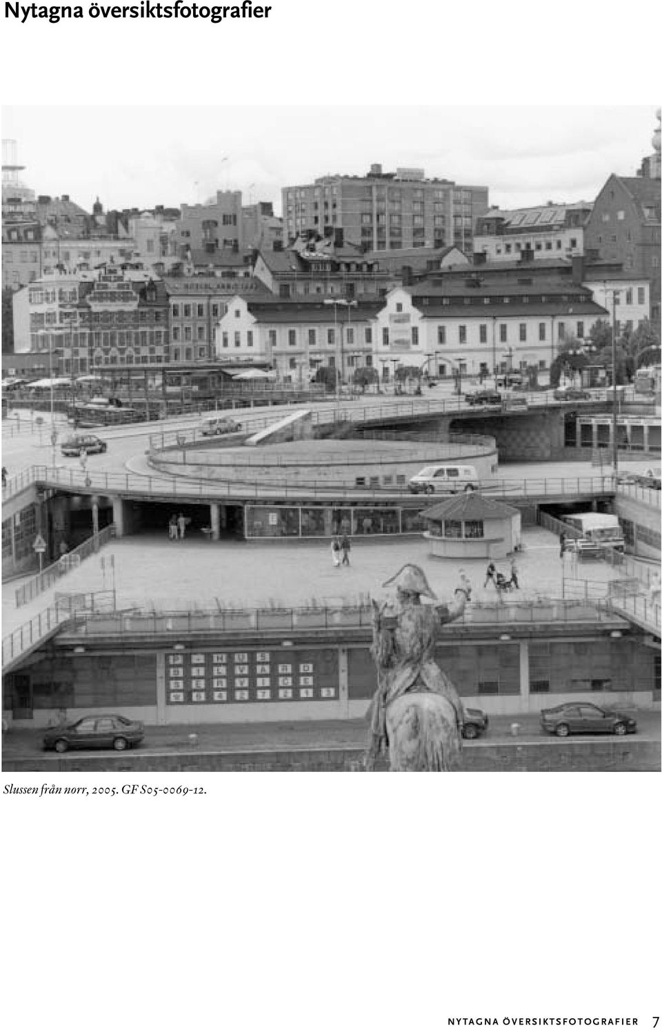 Slussen från norr, 2005.